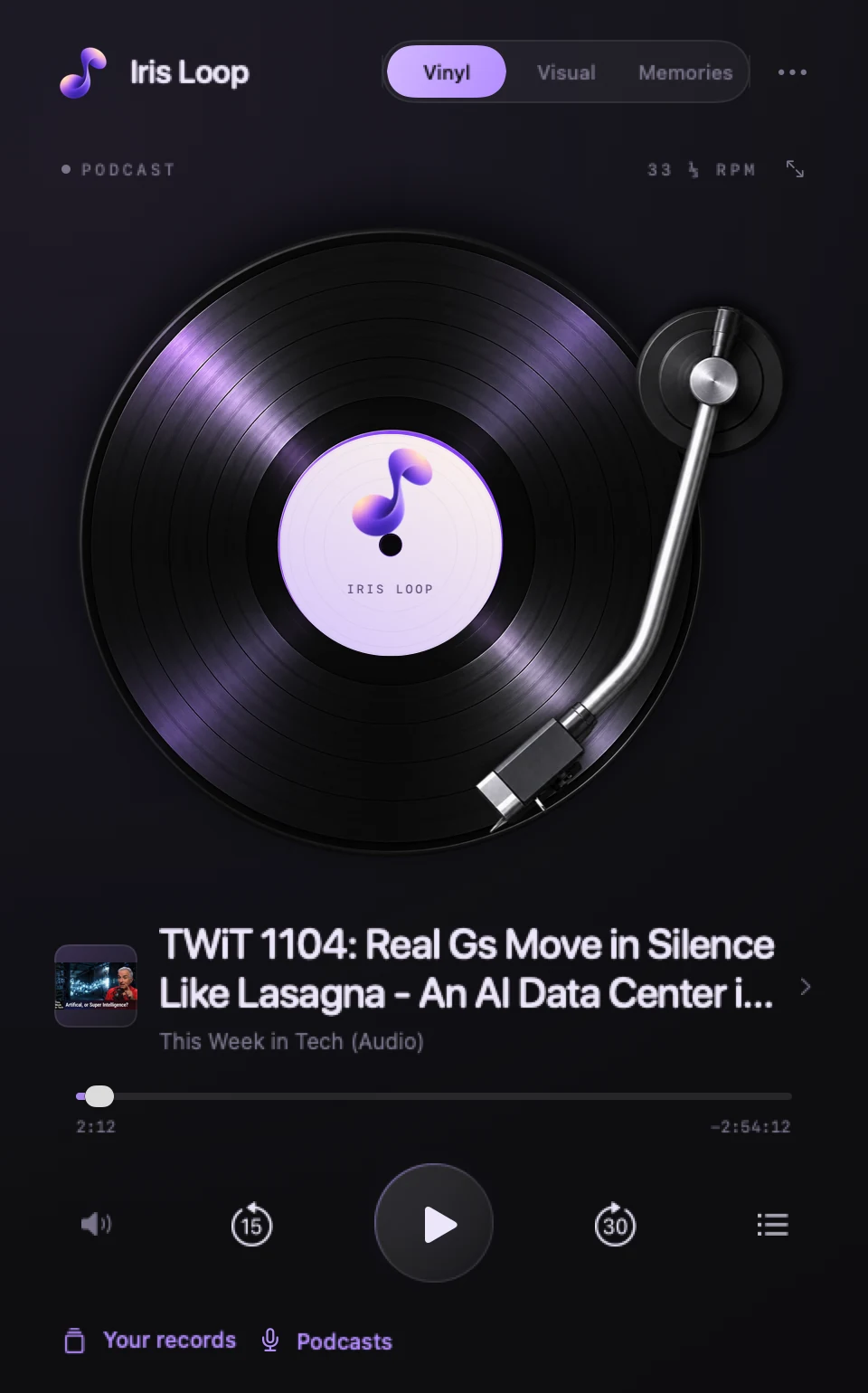 Iris Loop’s Vinyl mode playing a podcast episode: the record turning under its tonearm, the episode title and the transport controls below, with Your records and Podcasts tabs